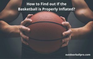 properly inflated basketball