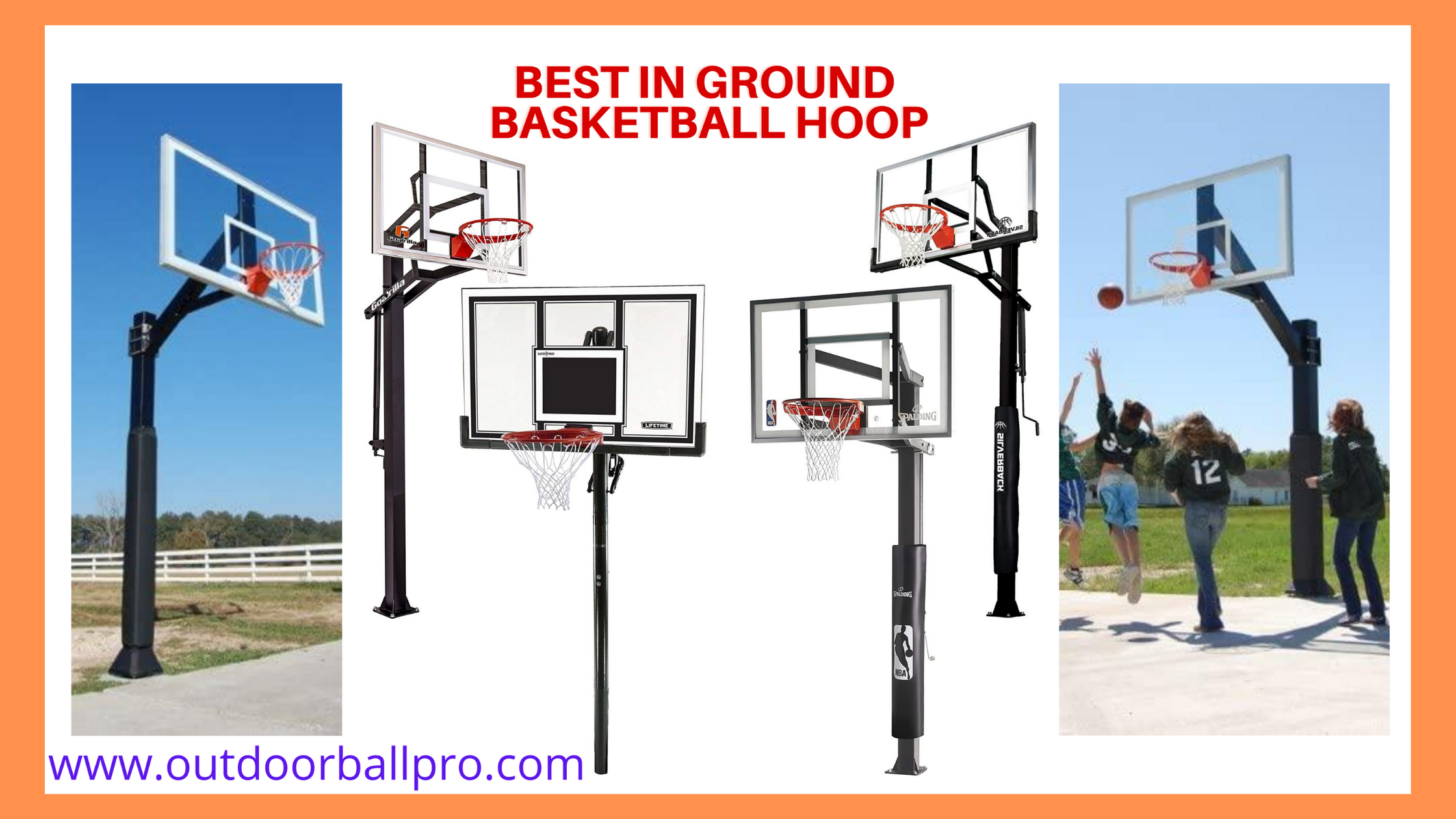 Best In Ground Basketball Hoop 2022, Outdoor Basketball Hoop In Ground Installation