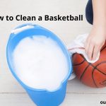 How to Clean a Basketball – Pro Maintenance Tips