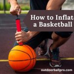 How to Inflate a Basketball – With a Pump and Air Compressor
