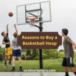 reasons-to-buy-a-basketball-hoop-1